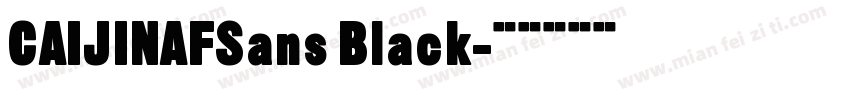 CAIJINAFSans Black字体转换